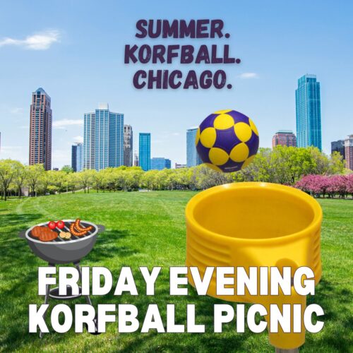 A sunny park in Chicago with a korfball hoop and ball in the foreground. A barbecue grill with food is on the left. The Chicago skyline is visible in the background. Bold text reads: 'SUMMER. KORFBALL. CHICAGO.' and 'FRIDAY EVENING KORFBALL PICNIC.